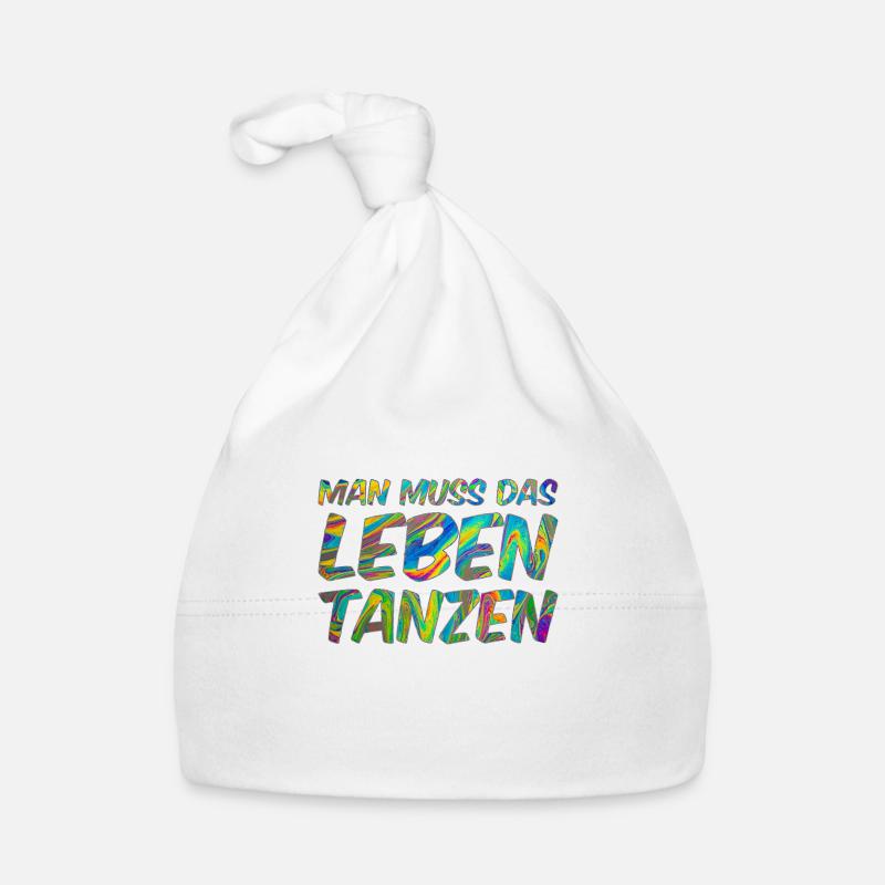Man muss das Leben tanzen Baby Bio-Mütze