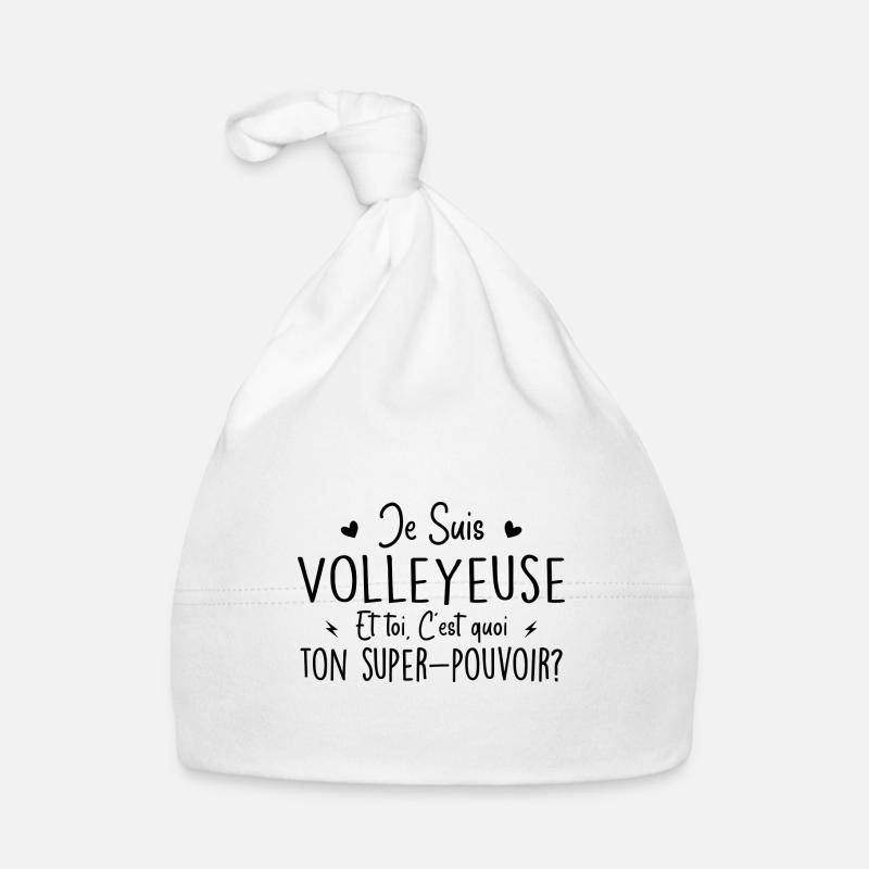 Je suis Volleyeuse. C'est quoi ton super pouvoir ? Bonnet bio Bébé