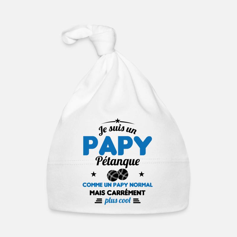 Un Papy Pétanque Comme Un Papy Normal Bonnet bio Bébé