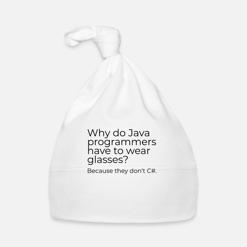 Why do Java programmers have to wear glasses? Baby Bio-Mütze