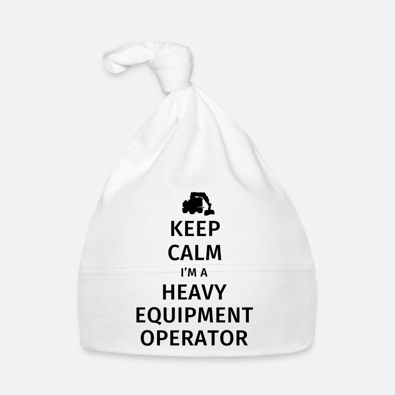 Keep Calm I'm a Heavy Equipment Operator Bonnet bio Bébé
