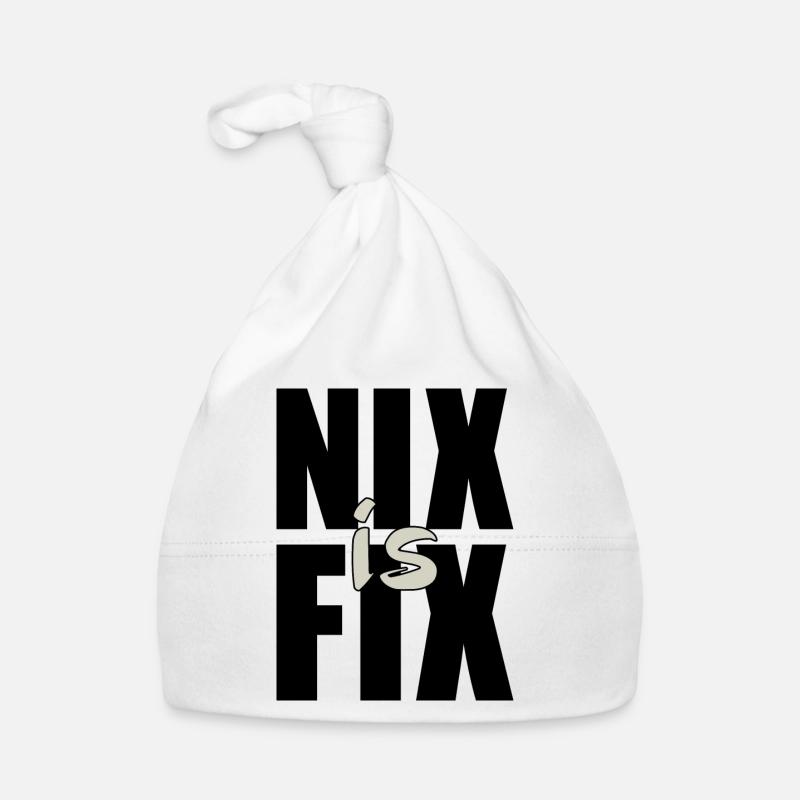 nix est fixe - rien n’est réparé, dialecte cool disant Bonnet bio Bébé