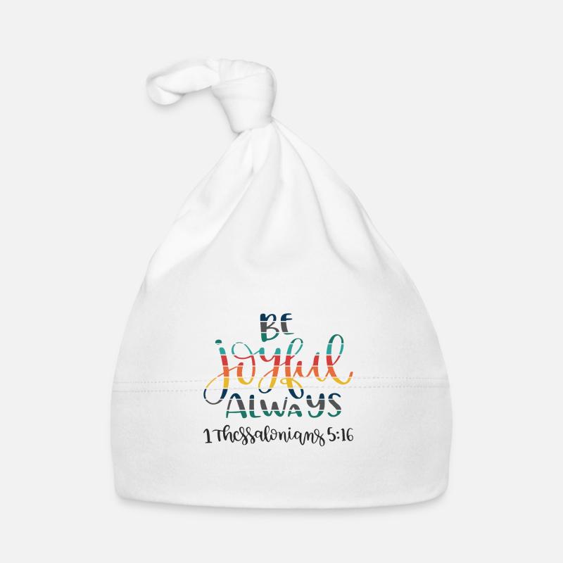 Le design chrétien soit toujours joyeux - Bonnet bio Bébé - blanc