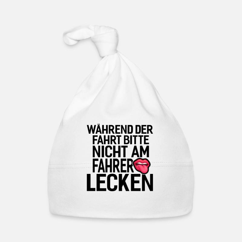 fahrer auto lecken spruch geschenkidee - Baby Bio-Mütze - Weiß