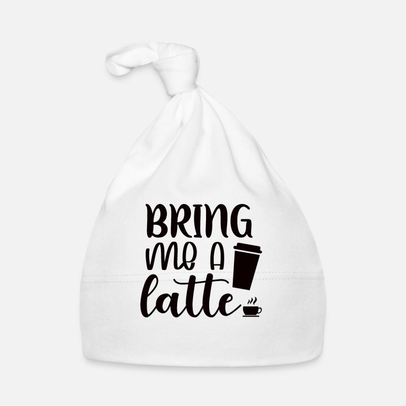 Bring me a latte bring me a latte coffee Organic Baby Cap