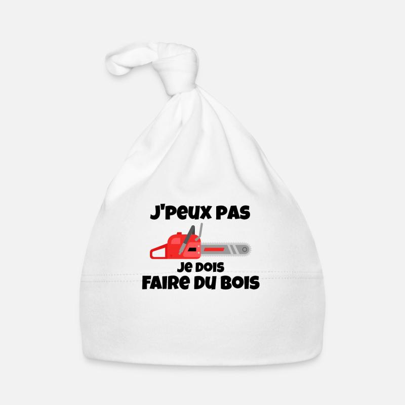 J'peux pas je dois Faire Du Bois Tronçonneuse Bûch - Bonnet bio Bébé - blanc
