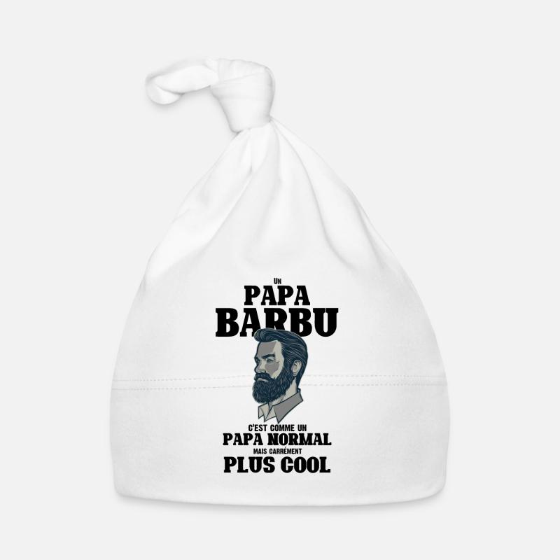 Un papa barbu c'est comme un papa normal mais carr Bonnet bio Bébé