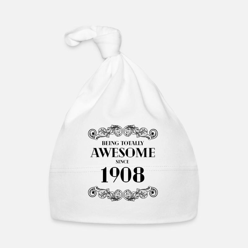 Funny Birthday Being Totally Awesome Since 1908 Organic Baby Cap