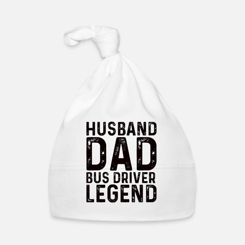 Husband Father Bus Driver Legend Proud Bus Driver Organic Baby Cap