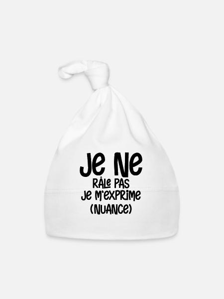 Je ne râle pas je m exprime Nuance - Bonnet bio Bébé - blanc - Devant