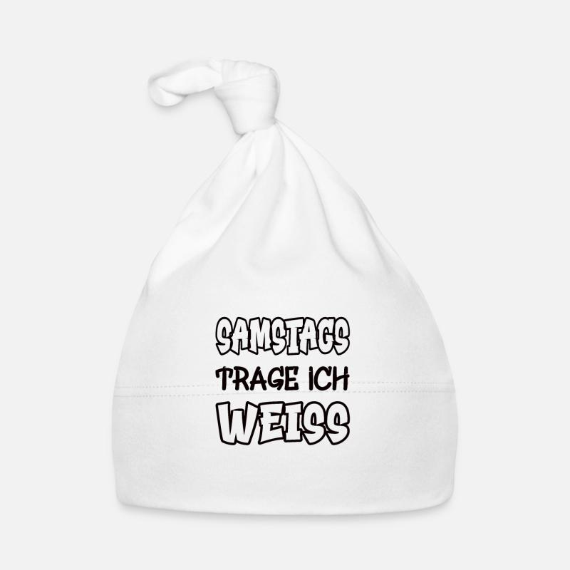 Samstags trage ich weiss Spruch Farbe weiss Baby Bio-Mütze