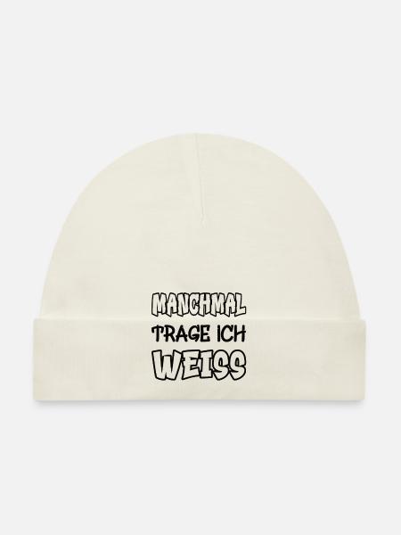 Manchmal trage ich weiss Spruch Farbe weiss - Baby Bio-Mütze - Weiß - Vorne