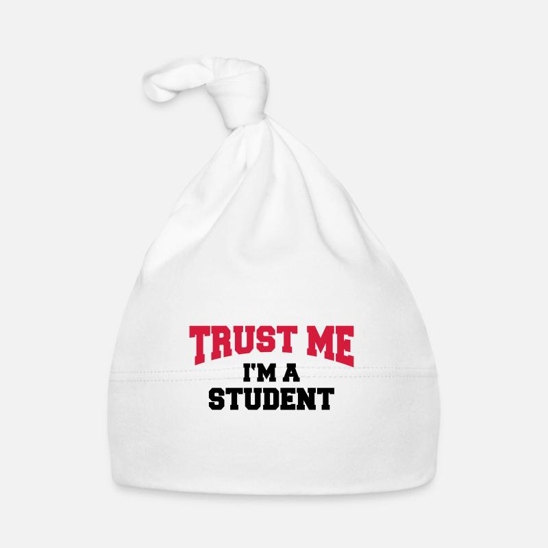Trust me - I’m a Étudiant - Bonnet bio Bébé - blanc