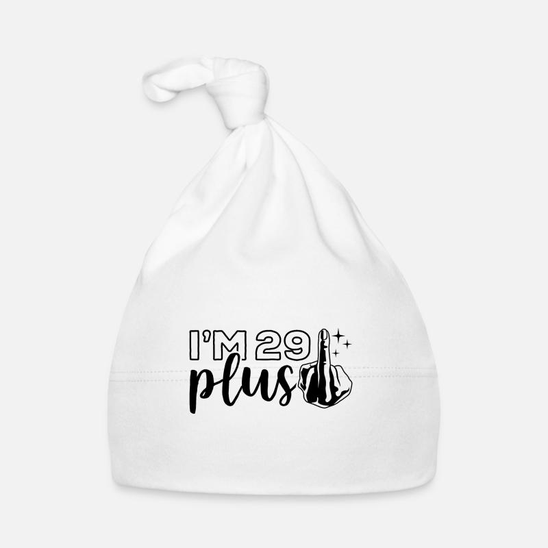 I'm 29 plus 1, middle finger 30th birthday Organic Baby Cap