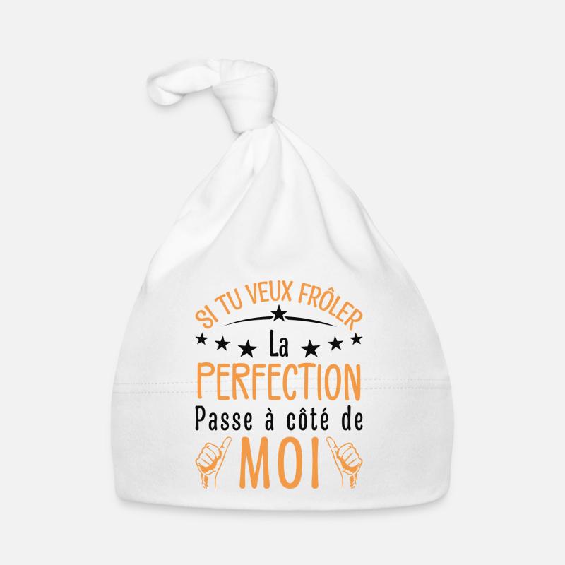 Du willst der Perfektion nahe sein, geh an mir vorbei Baby Bio-Mütze
