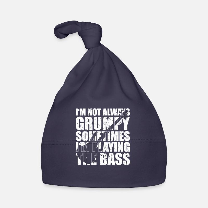 Bass Player Gift I’M NOT ALWAYS GRUMPY SOMETIMES Bonnet bio Bébé