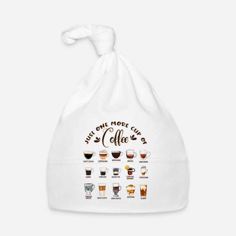 Noch eine Tasse Kaffee - Kaffeearten - Baby Bio-Mütze - Weiß