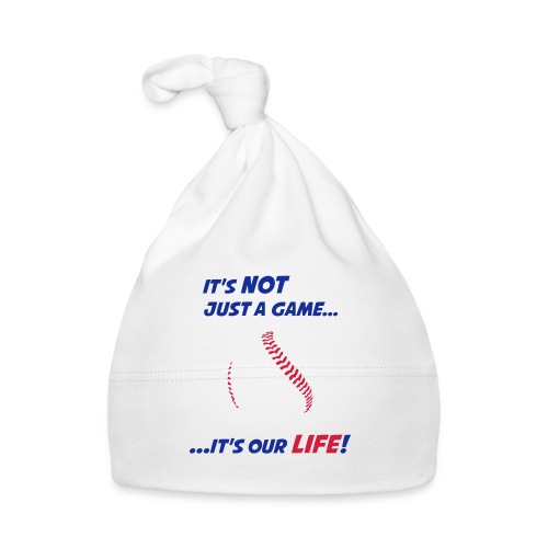 Baseball is our life - Baby Cap