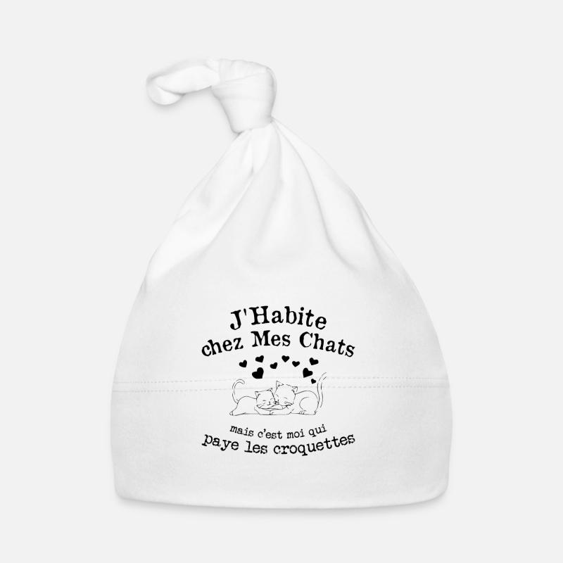 J'habite chez Mes Chats Humour Chat Drôle - Bonnet bio Bébé - blanc