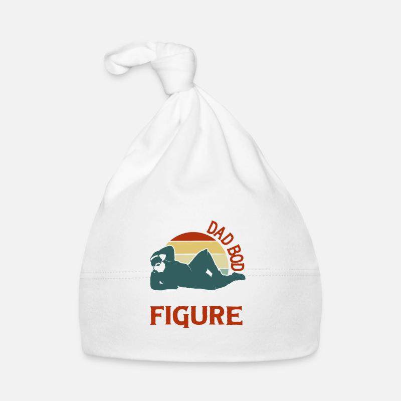 It's not a father Bod It's a father figure Organic Baby Cap