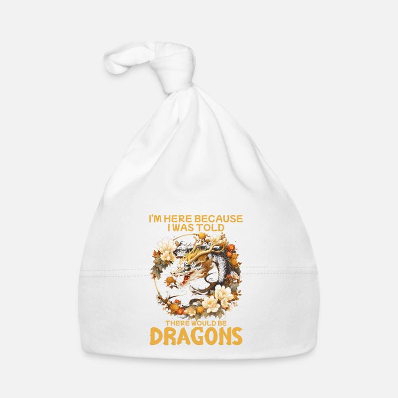 I was told there would be dragons Organic Baby Cap
