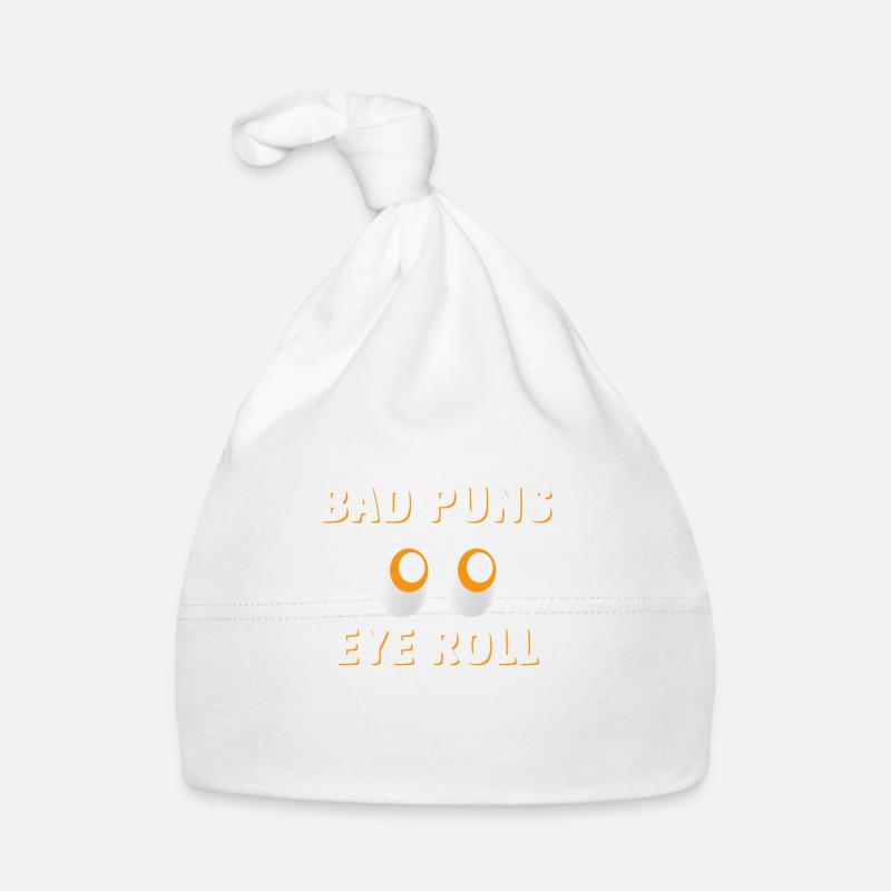 Bad puns are like rolling their eyes Organic Baby Cap