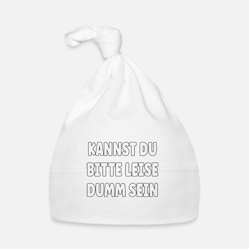 Kannst Du bitte leise Dumm sein? Baby Bio-Mütze