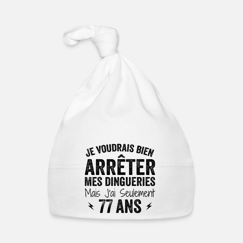 J'ai 77 ans - Anniversaire 77 ans, 77 ans Bonnet bio Bébé