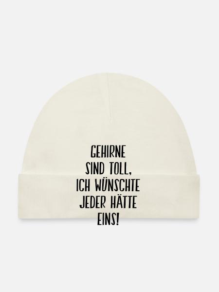 Gehirne Sind Toll Ich Wünschte Jeder Hätte Eins - Baby Bio-Mütze - Weiß - Vorne