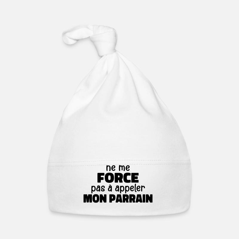 Ne Me Force Pas à Appeler Mon Parrain Bonnet bio Bébé
