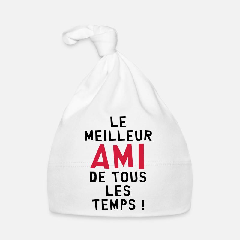 Le meilleur ami de tous les temps ! - Bonnet bio Bébé - blanc