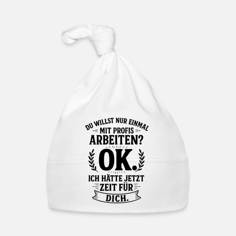 Working with professionals once funny saying Organic Baby Cap