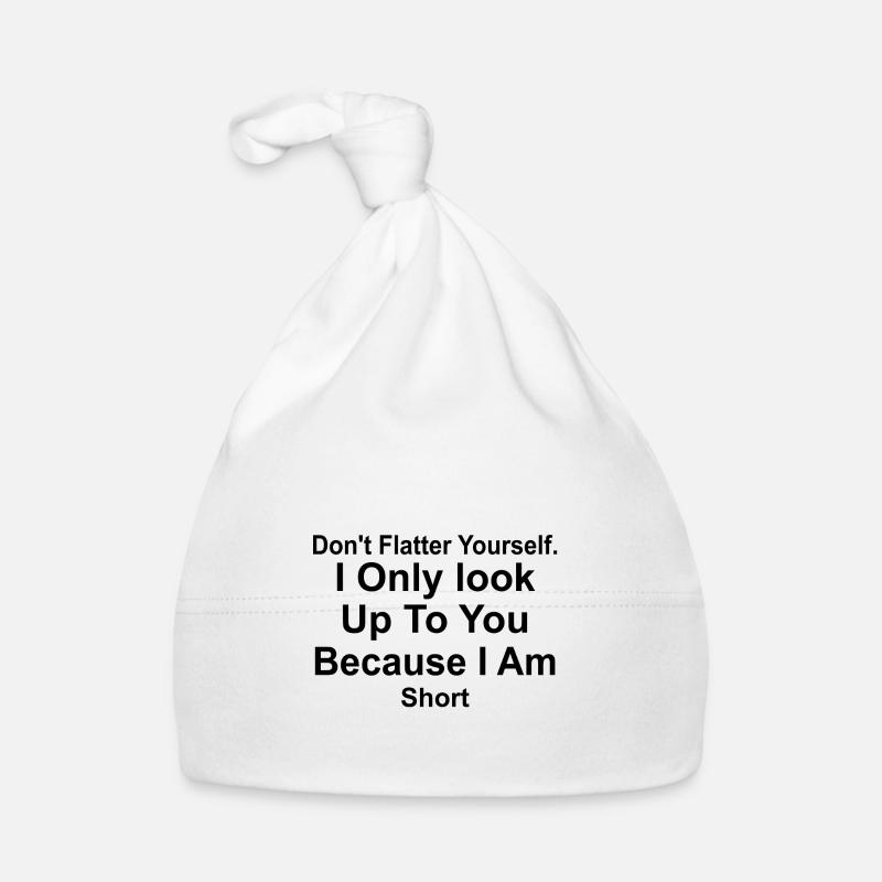 Ne te flatte pas, je ne regarde que toi - Bonnet bio Bébé - blanc