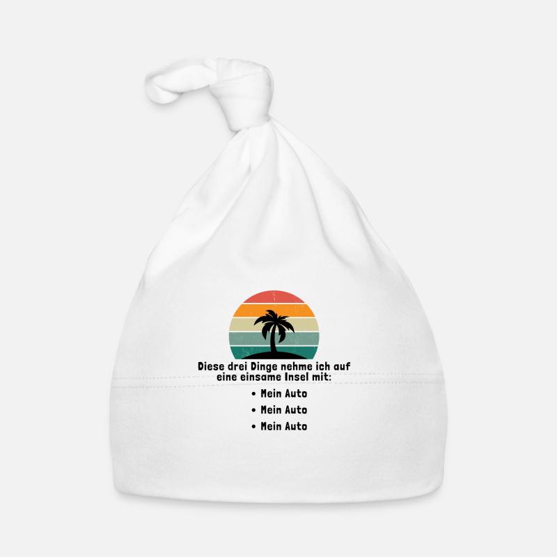 Drei Dinge auf eine einsame Insel Mein Auto Baby Bio-Mütze