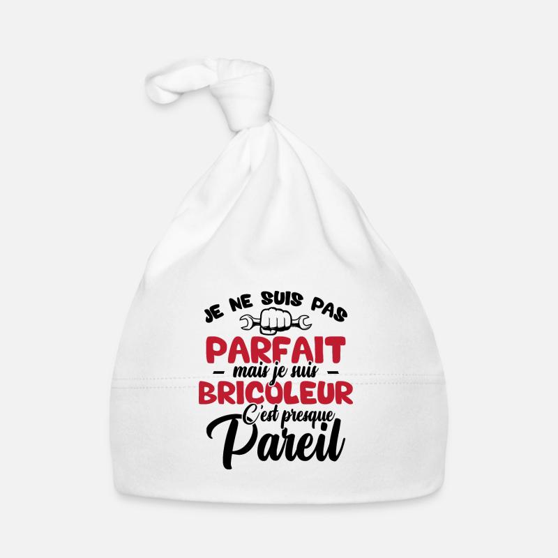 Je ne suis pas parfait mais je suis bricoleur Bonnet bio Bébé