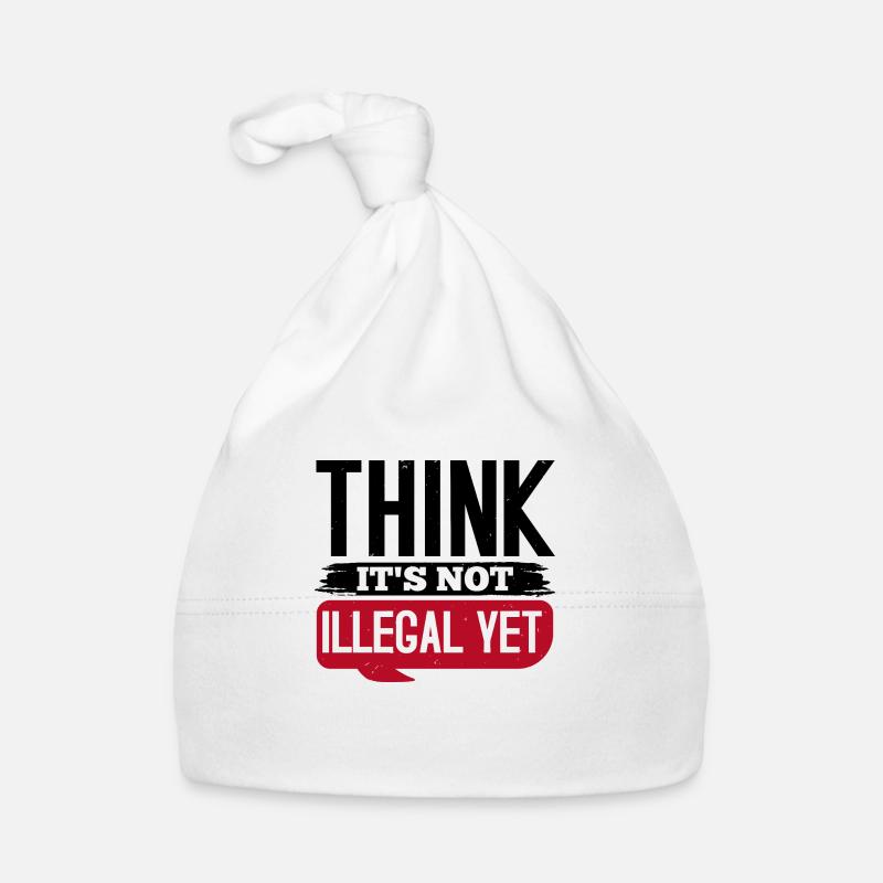 PENSEZ QUE CE N’EST PAS ENCORE ILLÉGAL Bonnet bio Bébé