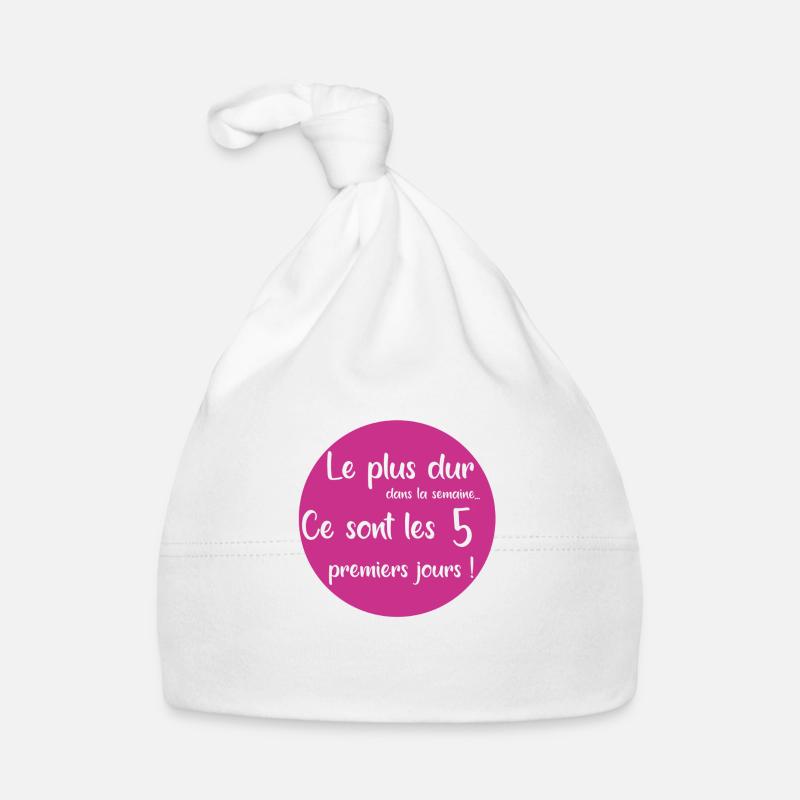 Le plus dur c'est les 5 premiers jours Bonnet bio Bébé