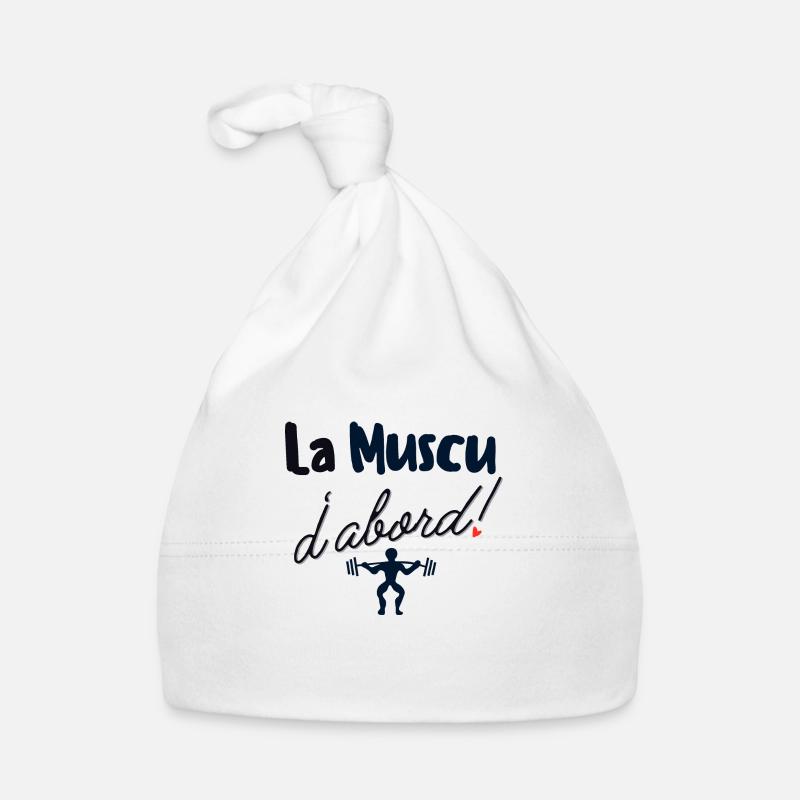 La muscu d abord - Bonnet bio Bébé - blanc