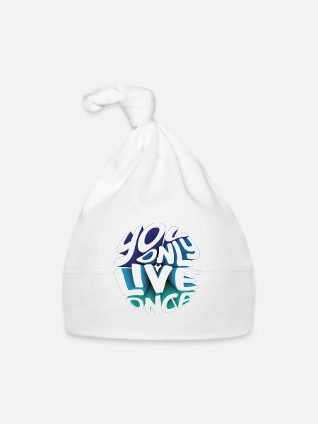 You only live once - du lebst nur einmal - Baby Bio-Mütze - Weiß - Vorne