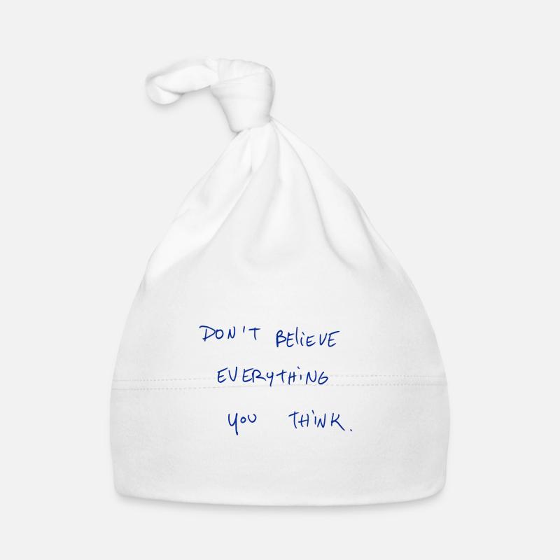 Don’t Believe Everything You Think. Organic Baby Cap