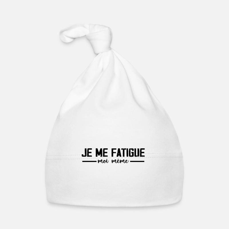 Je Me Fatigue Moi Même 😴 - Bonnet bio Bébé - blanc