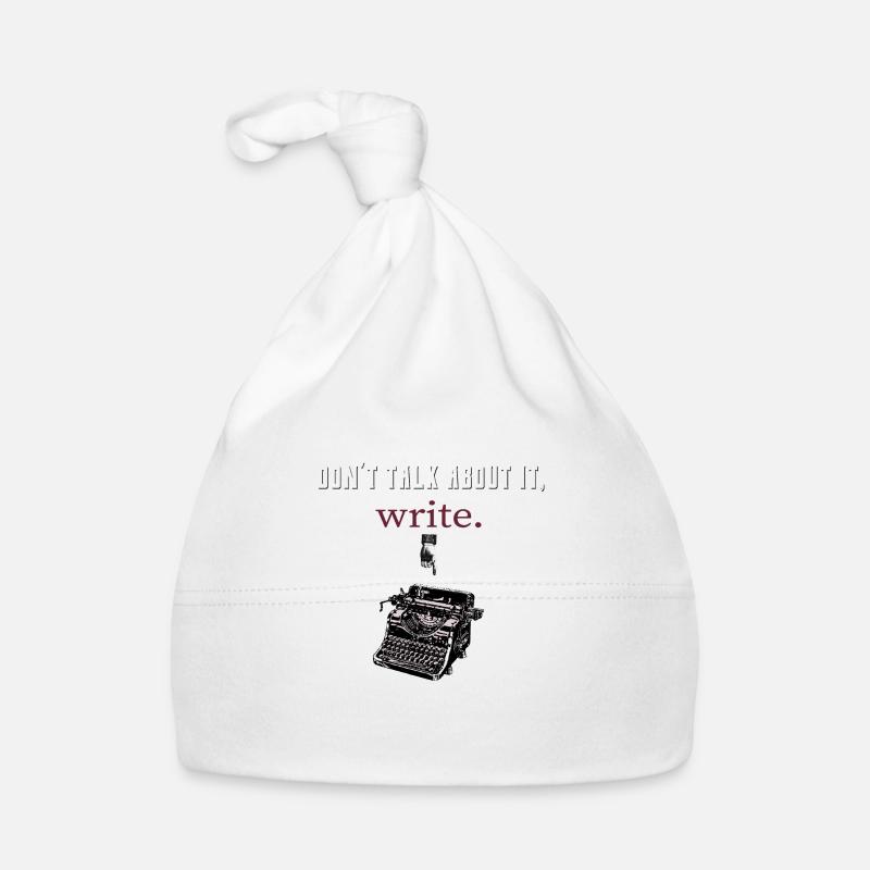 don’t talk about it,write - Bonnet bio Bébé - blanc