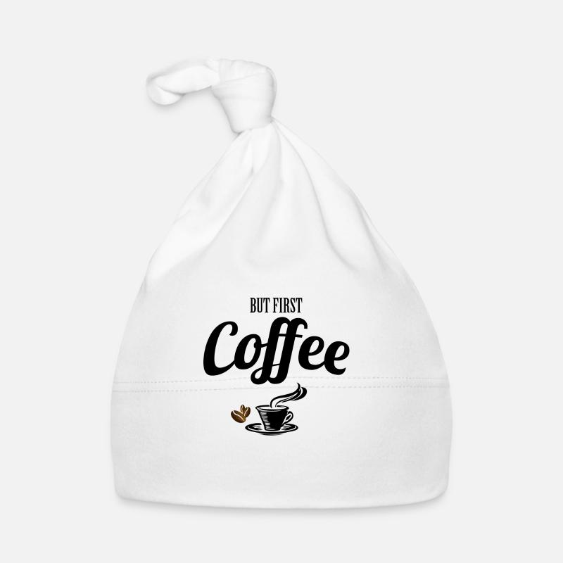 Coffee - Kaffe - But first Coffee Geschenk Baby Bio-Mütze