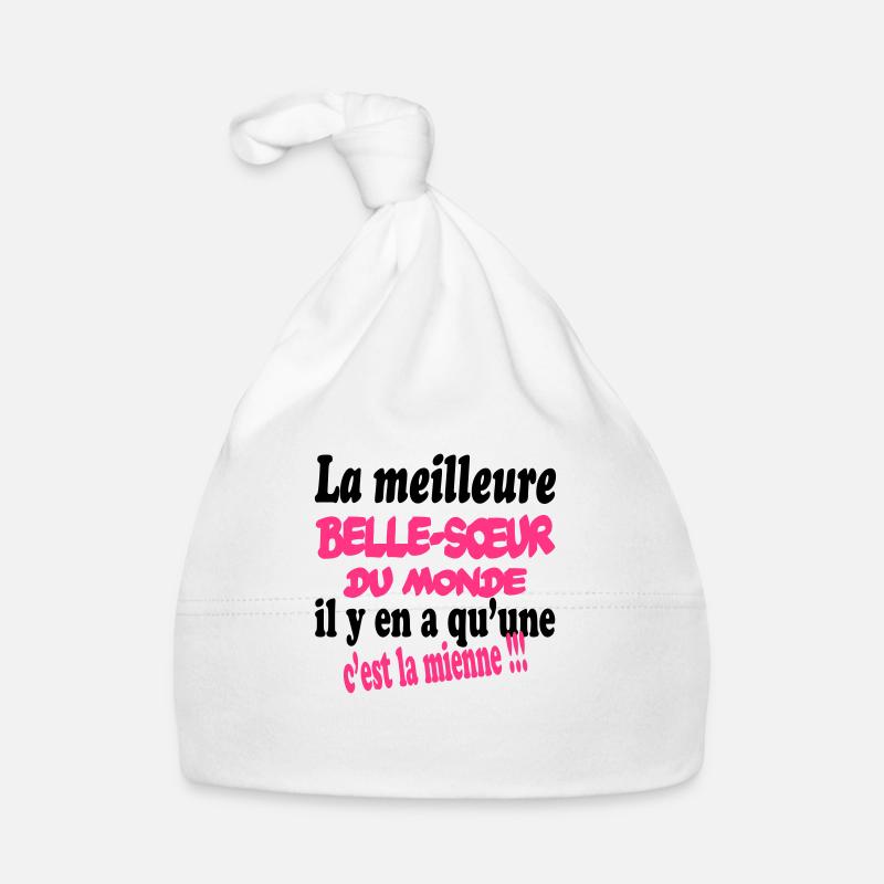 La meilleure belle-soeur du monde c'est la mienne - Bonnet bio Bébé - blanc