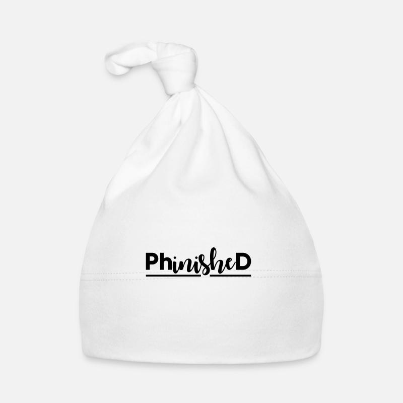 Phinished Finished PhD final cadeau Bonnet bio Bébé