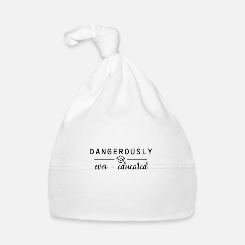 Dangerously overeducated Phd Graduation Gift Organic Baby Cap