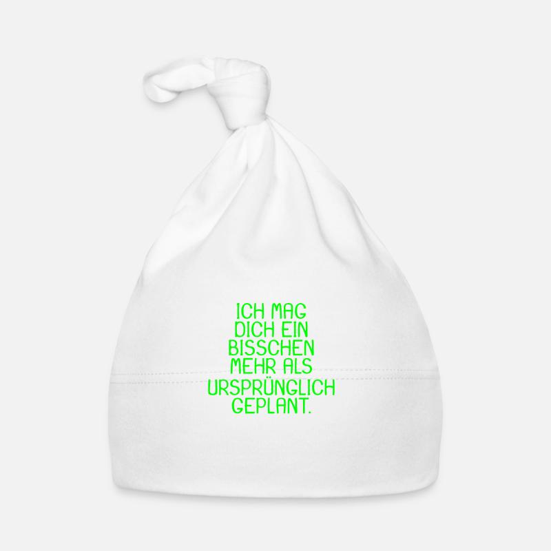 Spruch Ich mag dich ein bisschen mehr Geschenk - Baby Bio-Mütze - Weiß