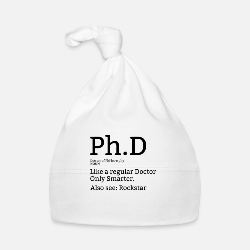 Phd Doktor Student Uni Spruch Geschenk Baby Bio-Mütze