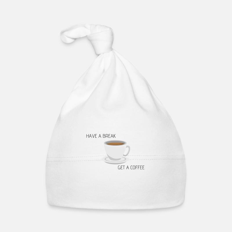 Have a break - get a coffee - Bonnet bio Bébé - blanc