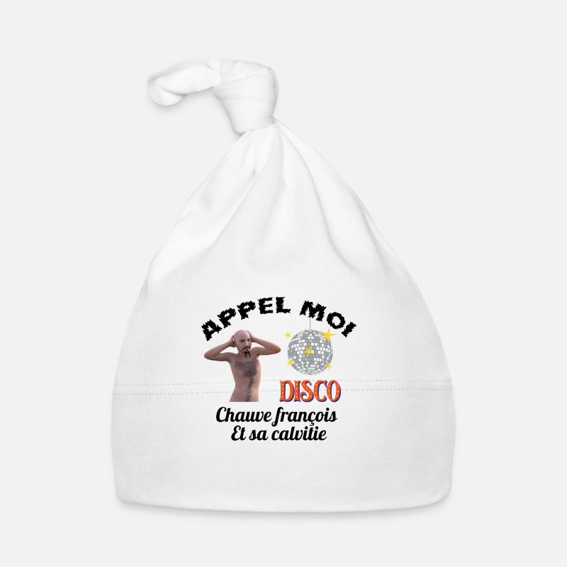 appel moi chauve françois et sa calvitie - Bonnet bio Bébé - blanc